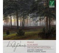 Schubert : Die Schône Mullerin d 795