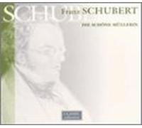 Schubert:Die Schone Mullerin [Import]
