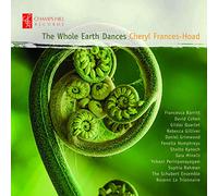 Schubert Ens & Soloists - Whole Earth Dances [The Schubert Ensemble Francesca Barritt David Cohen] [Champs Hill Records: CHRCD152] [Import]