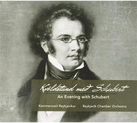 SCHUBERT, FRANZ - An Evening With Schubert - Reykavik Chamber Orchestra