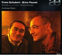 Franz Schubert – Sonates Op. 42 D.485 & D.845 · Brice Pauset: Kontra-Sonate – Import