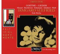 Lieder De Goethe De Mozart, Beethoven, Schubert & Schumann Seefried, Sop. & Werba, Piano