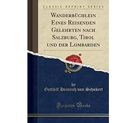 Schubert, G: Wanderbüchlein Eines Reisenden Gelehrten Nach S