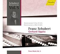 Schubert : Les Œuvres pour Piano, Vol. 5. Oppitz