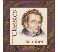 Schubert - Meet The Classics