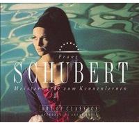 Franz Schubert - Meisterwerke zum Kennenlernen