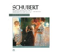 Schubert Moments Musicaux, Op. 94 Impromptus, Opp. 90 & 142 for the Piano