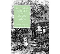 Schubert, Muller, And Die Schone Mullerin Susan Youens (Auteur)