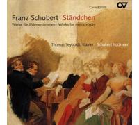 Schubert : Oeuvres pour voix d'hommes