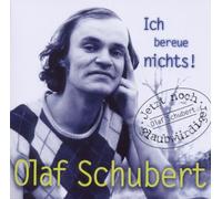 Schubert,Olaf - Ich Bereue Nichts!