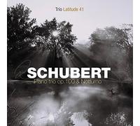 Schubert: Piano Trio OP. 100 & Notturno