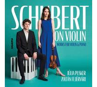 Schubert / Pusker / Fejervari - Schubert On Violin [Compact Discs]