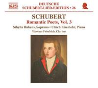 Schubert: Romantic Poets Vol. 3