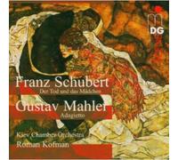 Schubert - Schubert: Der Tod und das Mädchen; Mahler: Adagietto