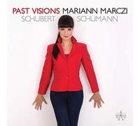 Schubert - Schumann : Past Visions / Mariann Marczi
