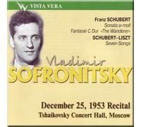 Schubert - Sonata a-moll, Fantasie C Dur "The Wanderer" - Vladimir Sofronitsky