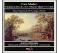 Schubert: Sonata in A, Op. posth. 162, D. 574 / Piano Trio 1 in B flat, Op. 99, D. 898 / Mozart: Variations on La Berg?re C?limene, K. 359 (K. 374a) by Oistrakh Trio