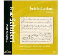 Schubert – Piano Works 3 – CD neuf – Globe
