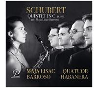 Schubert: String Quintet In C, Arranged For Saxophones