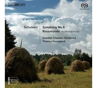 Schubert: Symphony No. 6 | Music From Rosamunde [Thomas Dausgaard] [BIS: BIS1987] by Swedish Chamber Orchestra