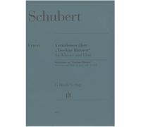 Schubert : Variationen über Trockne Blumen für Klavier und Flöte / Variations on Trockne Blumen for Piano and Flute op post 160 - D802