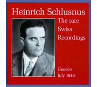 Schubert/Wolf/Schumann : Rare Swiss Recordings 1948. Schlusnus