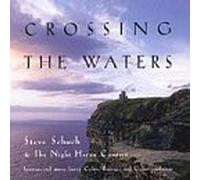 Schuch, Steve - Crossing The Waters