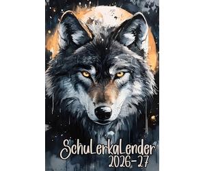 Schülerkalender 2026 2027: Studienplaner für Schüler in der Grund und Mittelstufe mit Jahreskalender, Tagesplan und Abschnitten für Wochennotizen und mehr für Wolfsfans.