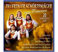 Schürzenjäger, die Zillertaler – Zum Träumen – Tyrolis Music