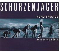 Schürzenjäger - Homo Erectus (Rein in die Höll