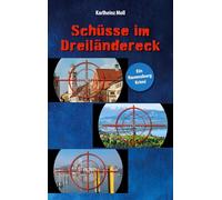 Schüsse im Dreiländereck: Ein Ravensburg Krimi