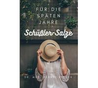 Schüßler-Salze: für die späten Jahre