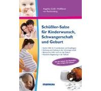 Schüßler-Salze Für Kinderwunsch, Schwangerschaft Und Geburt