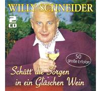 Schütt Die Sorgen In Ein Gläschen Wein-50 Große