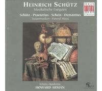 Schütz-Akademie - Trauermusiken des 17. Jahrhunderts: Schütz Musikalische Exequien