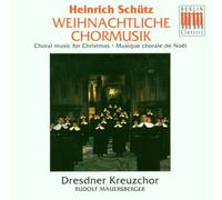 Schütz, Heinrich - Choral Music F. Christmas