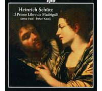 Schütz : Il Primo Libro de Madrigali. Kooij