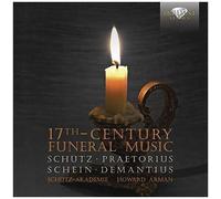 Schuetz Praetorius Schein & Demantius: 17th