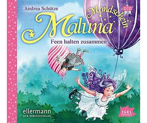 Schütze,Andrea - Maluna Mondschein: Feen Halten Zusammen