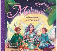 Schütze,Andrea - Maluna Mondschein: Geschichtenzeit im Zauberwald