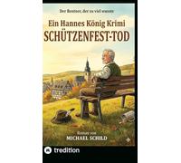 Schützenfest-Mord: Der erste Fall für Hannes König