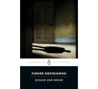 Schuld und Sühne: Penguin Klassiker - Aus dem Russischen von Hermann Röhl, mit einem Nachwort von Michail Schischkin