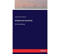 Schuld und Unschuld Eine Erzhlung - August Kretzschmar - BoD Third Party Titles - Livre en Anglais August KretzschmarAugust Kretzschmar (Auteur)