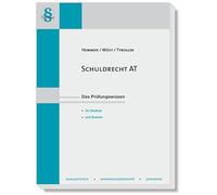 Schuldrecht AT: Das Prüfungswissen für Studium und Examen