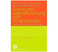 Schule Und Jugendforschung Zum 20. Jahrhundert