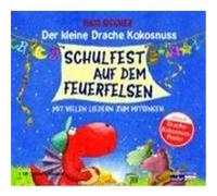 Schulfest auf dem Feuerfelsen. CD Siegner, Ingo (Auteur)