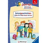 Schulgeschichten - Silbe Für Silbe Lesen Lernen - Leserabe Ab 1. Klasse - Erstlesebuch Für Kinder Ab 6 Jahren