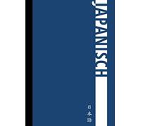 Schulheft / Notizheft Zum Ueben Des Japanischen Schreibens ( Japanisch / ) : Dunkelblau: A4 Format Kariert (1cm X 1cm) - Medium Genk Yshi ( / Genkouyoushi ) Buchumschlag: Matt & Weich (Softcov