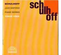 Schulhoff, E. - Jazz Inspired Piano Works