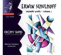 Schulhoff: Ensemble Works Vol. 1